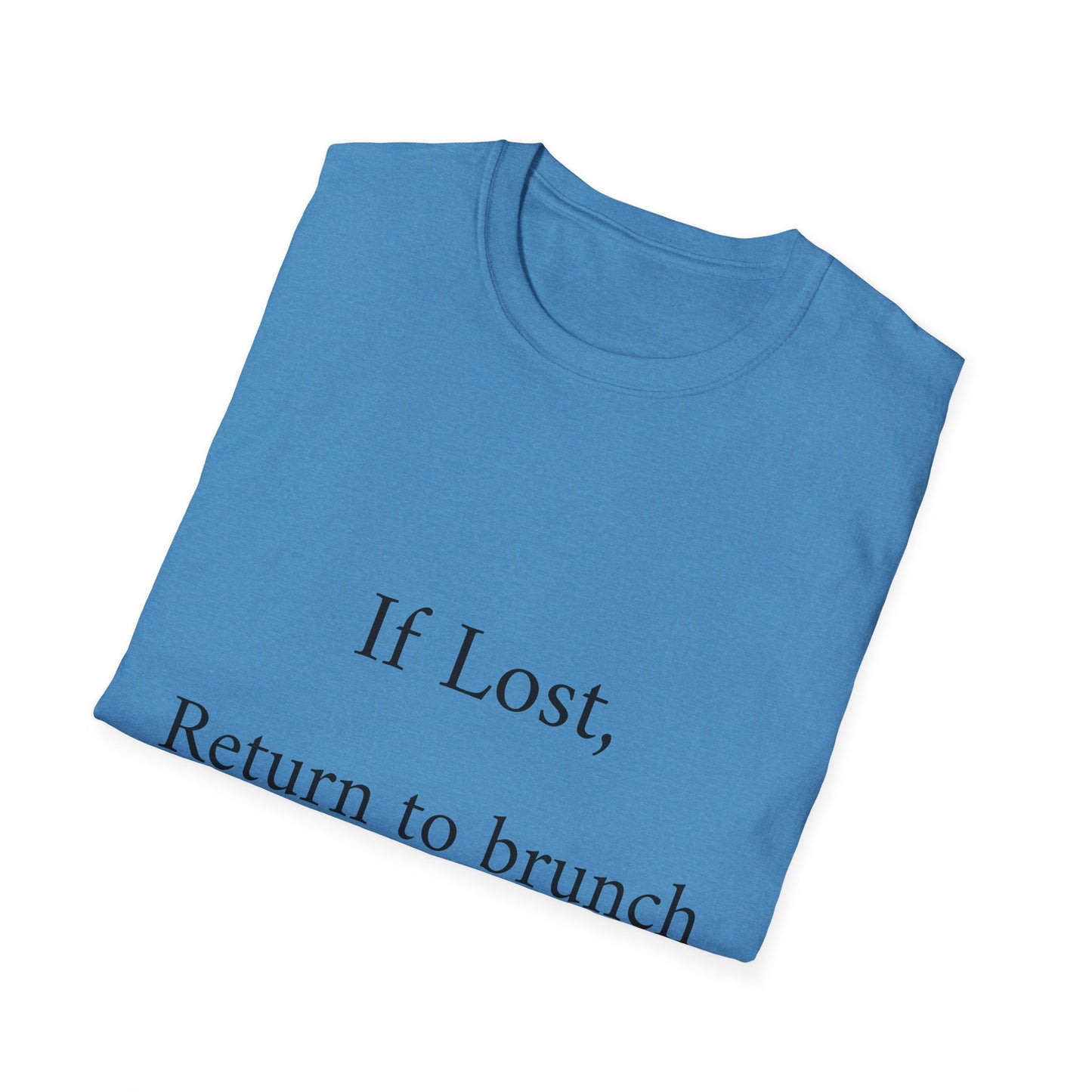 Brunch Lover's T-Shirt, Casual Tee, Gift for Foodies, Funny Quote Shirt, Ideal for Birthdays, Brunch Events, Everyday Wear