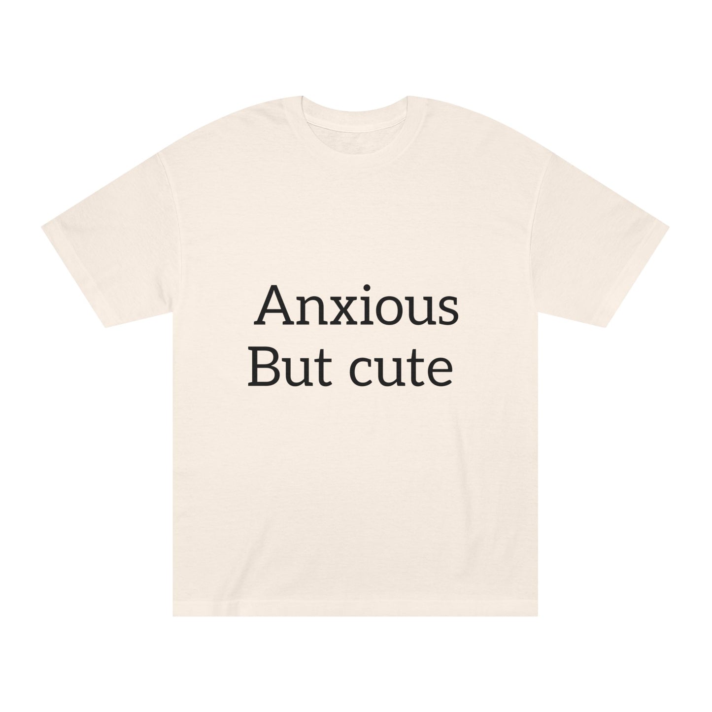 Anxious But Cute Unisex Classic Tee | Comfy T-Shirt for Introverts | Gift for Anxiety Awareness, Self-Care Apparel, Casual Wear