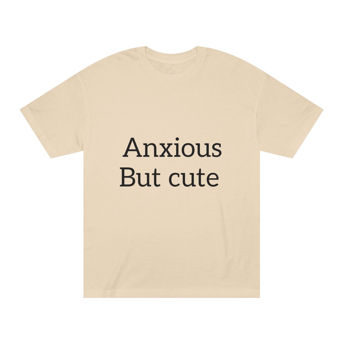 Anxious But Cute Unisex Classic Tee | Comfy T-Shirt for Introverts | Gift for Anxiety Awareness, Self-Care Apparel, Casual Wear