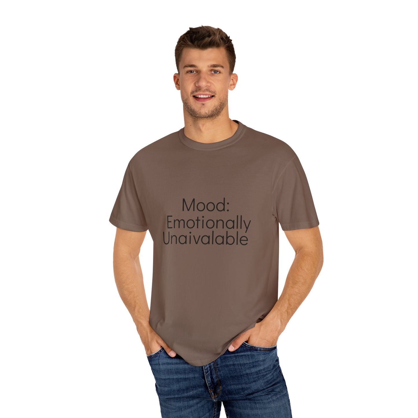 Emotionally Unavailable T-Shirt | Unisex Garment-Dyed Tee, Casual Wear, Humor Shirt, Gift for Friends, Everyday Comfort